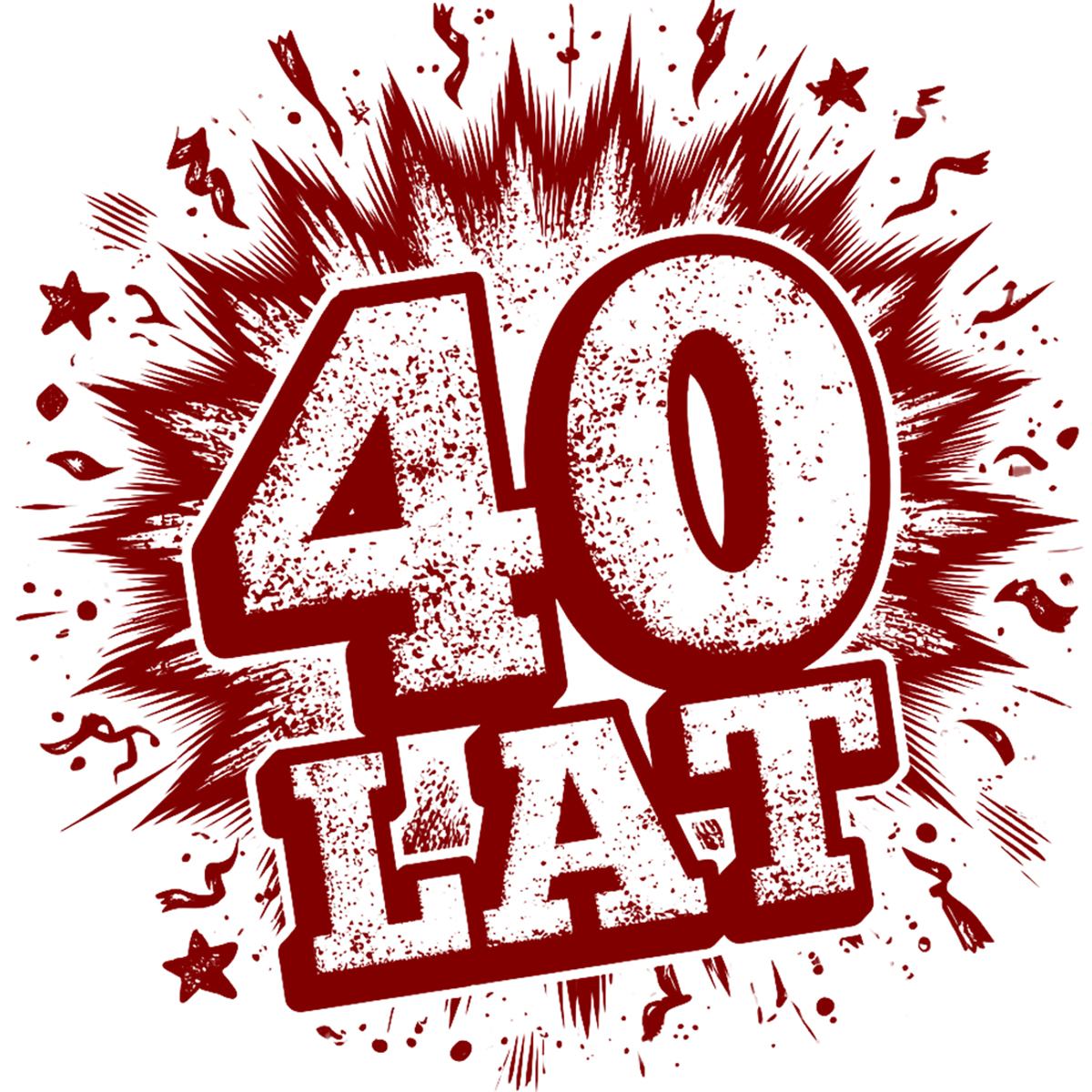 40 Urodziny