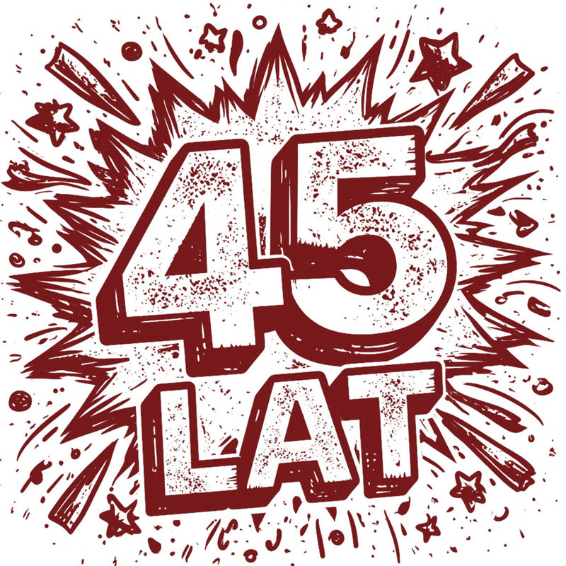 45 Urodziny