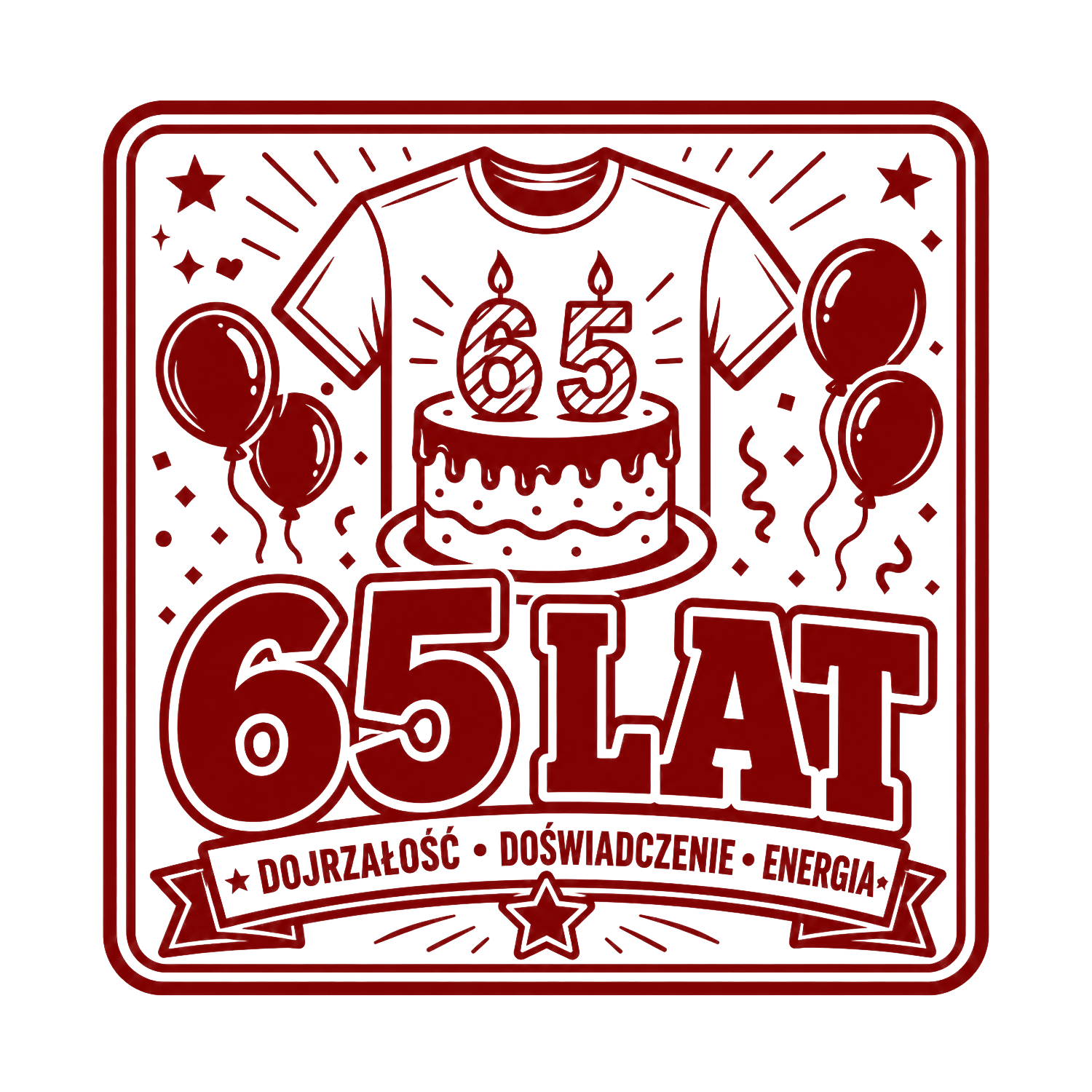 65 urodziny - śmieszne koszulki urodzinowe