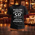 Wszystko Co Dostałem na 50-tkę - Koszulka, Prezent na 50 Urodziny dla Mężczyzny - zdjęcie na podstawce