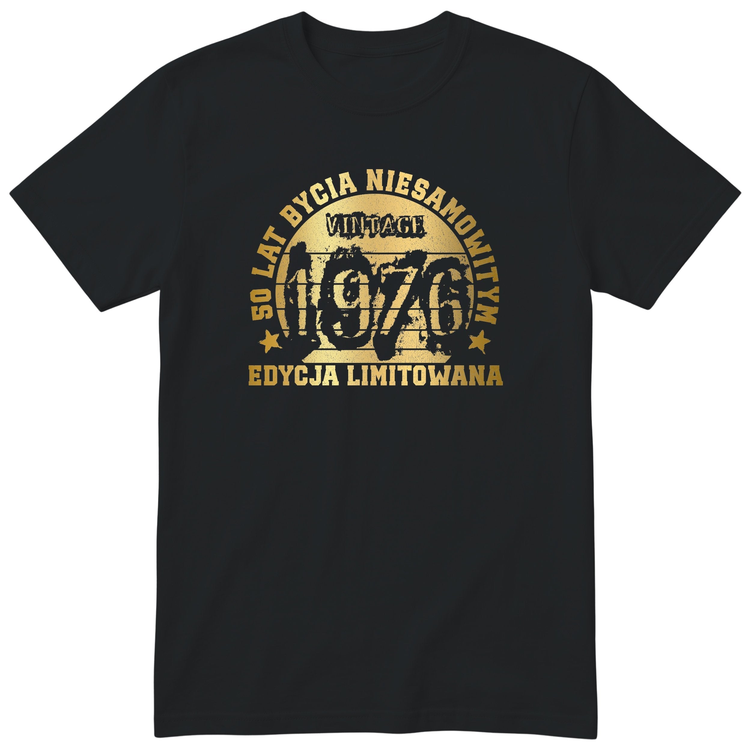 Rok 1976 50 Lat Bycia Niesamowitym Złoty - czarna