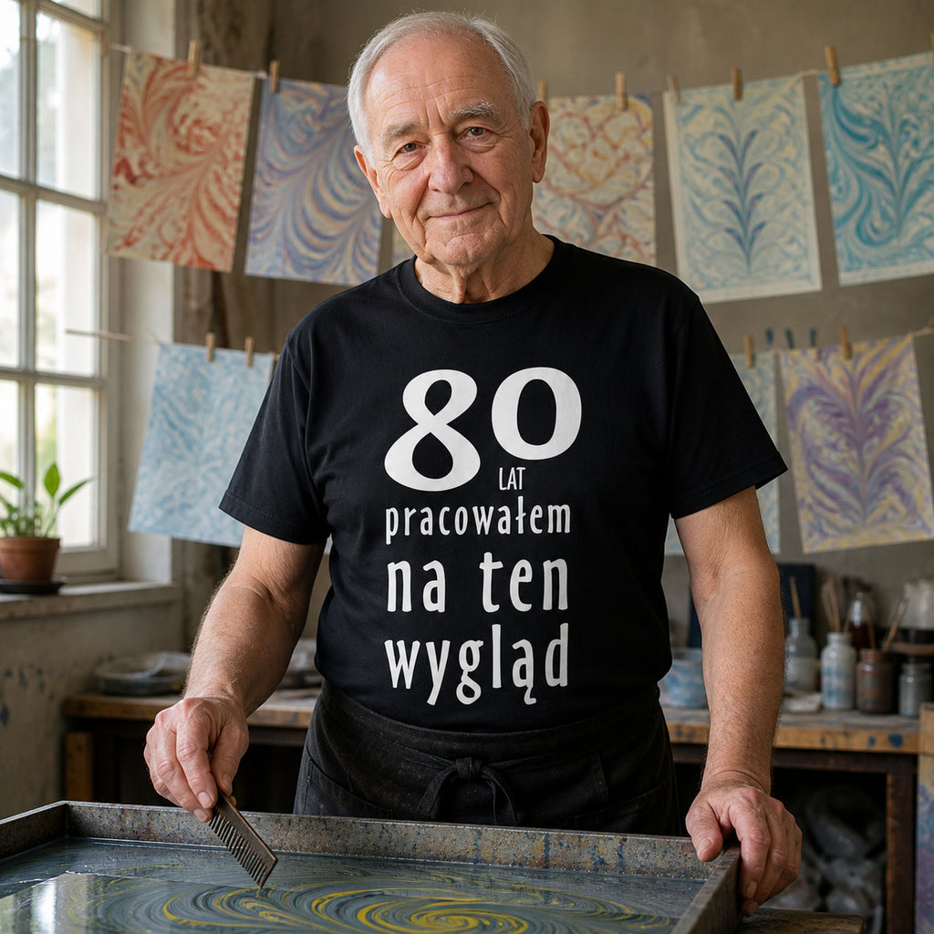 80 Lat Pracowalem Na Ten Wyglad - Koszulka na 80 Urodziny dla Niego