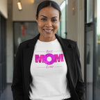 Best Mom Ever Pink - Mother's Day T-Shirt for Her - lifestyle photo 1 of 4