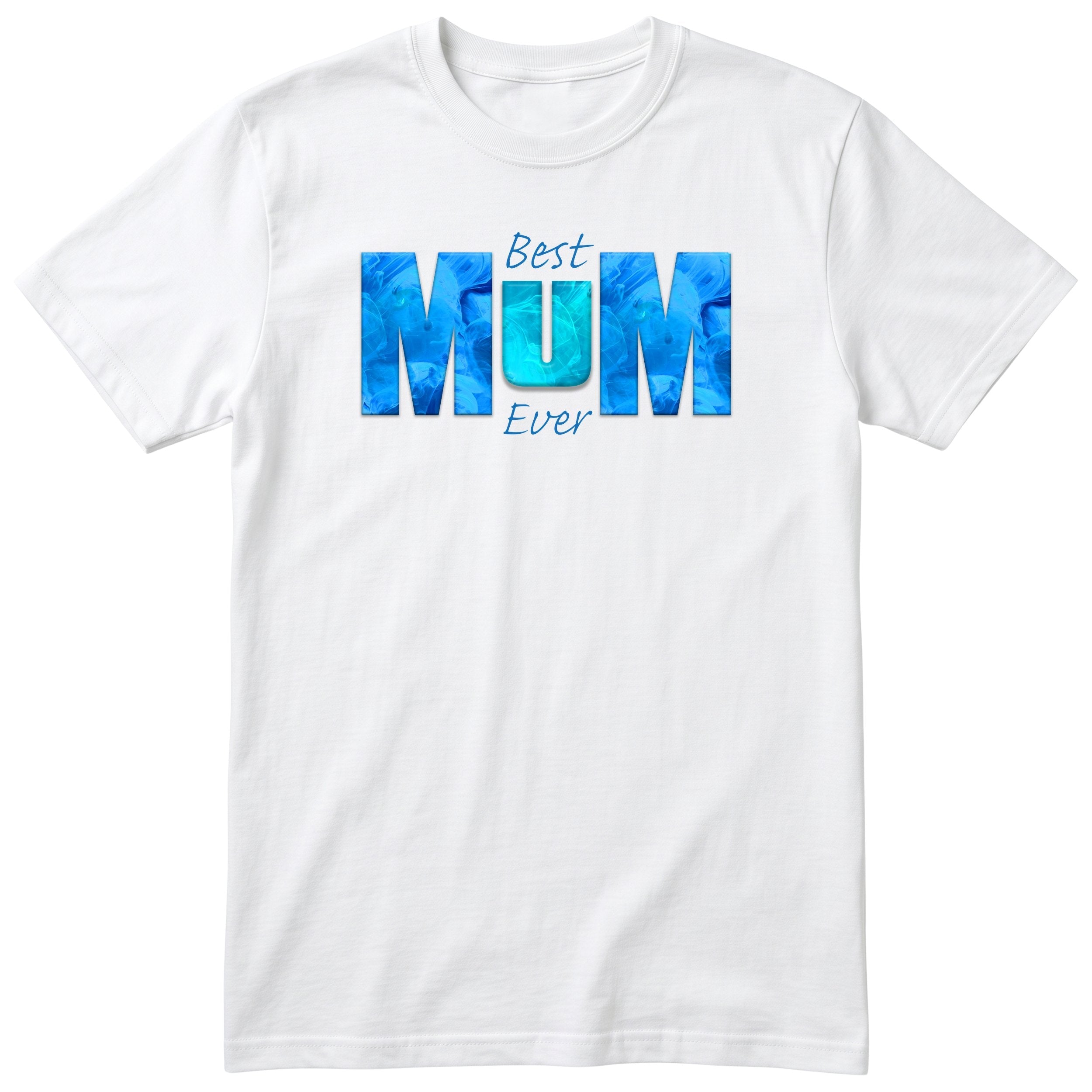 Best Mum Ever Blue - White