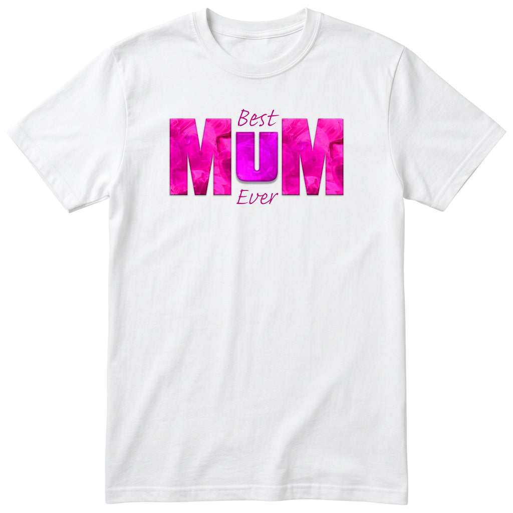 Best Mum Ever Pink - White