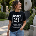 BOSKA 21 LATKA - Koszulka na 21 Urodziny dla Niej, Prezent