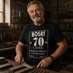 BOSKI 70 LATEK - Koszulka na 70 Urodziny dla Niego, Prezent