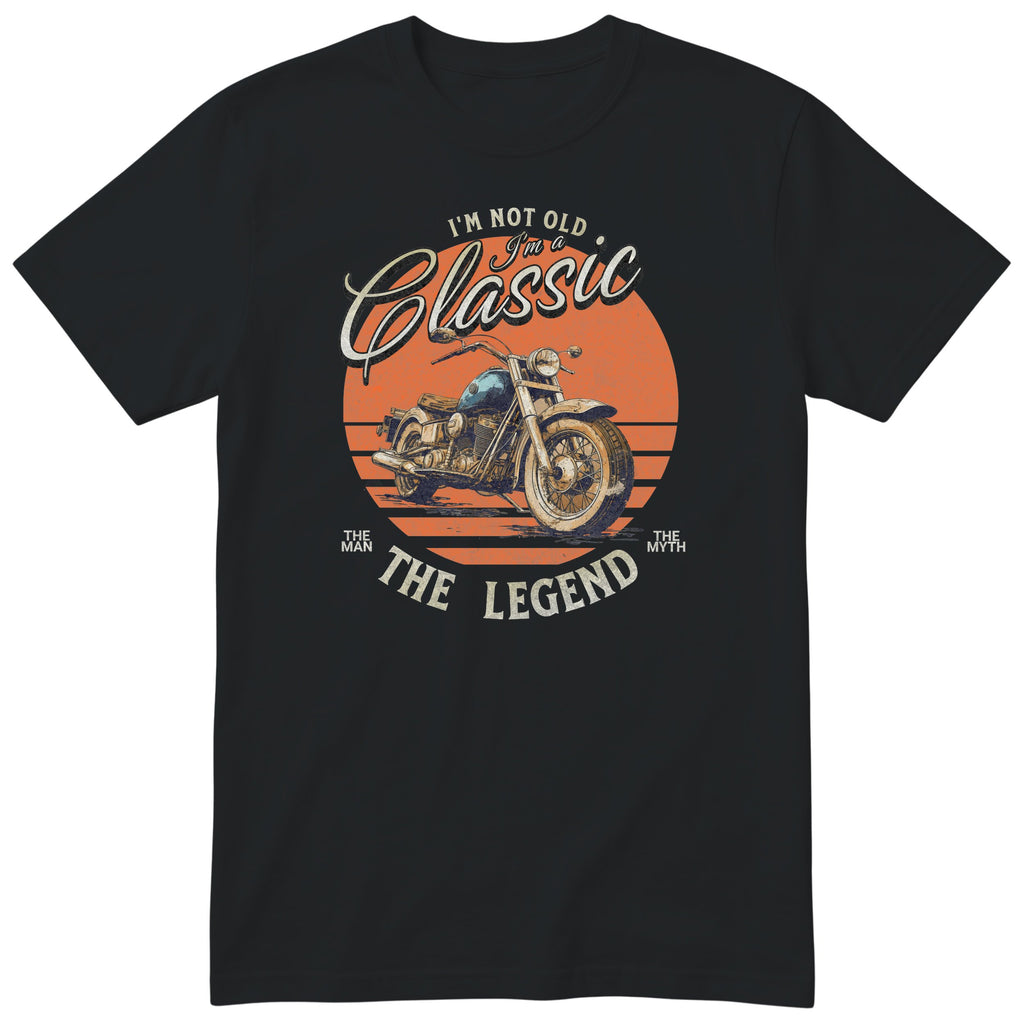 Black I'm Not Old I'm a Classic t-shirt - biker birthday gift for him with a vintage motorcycle