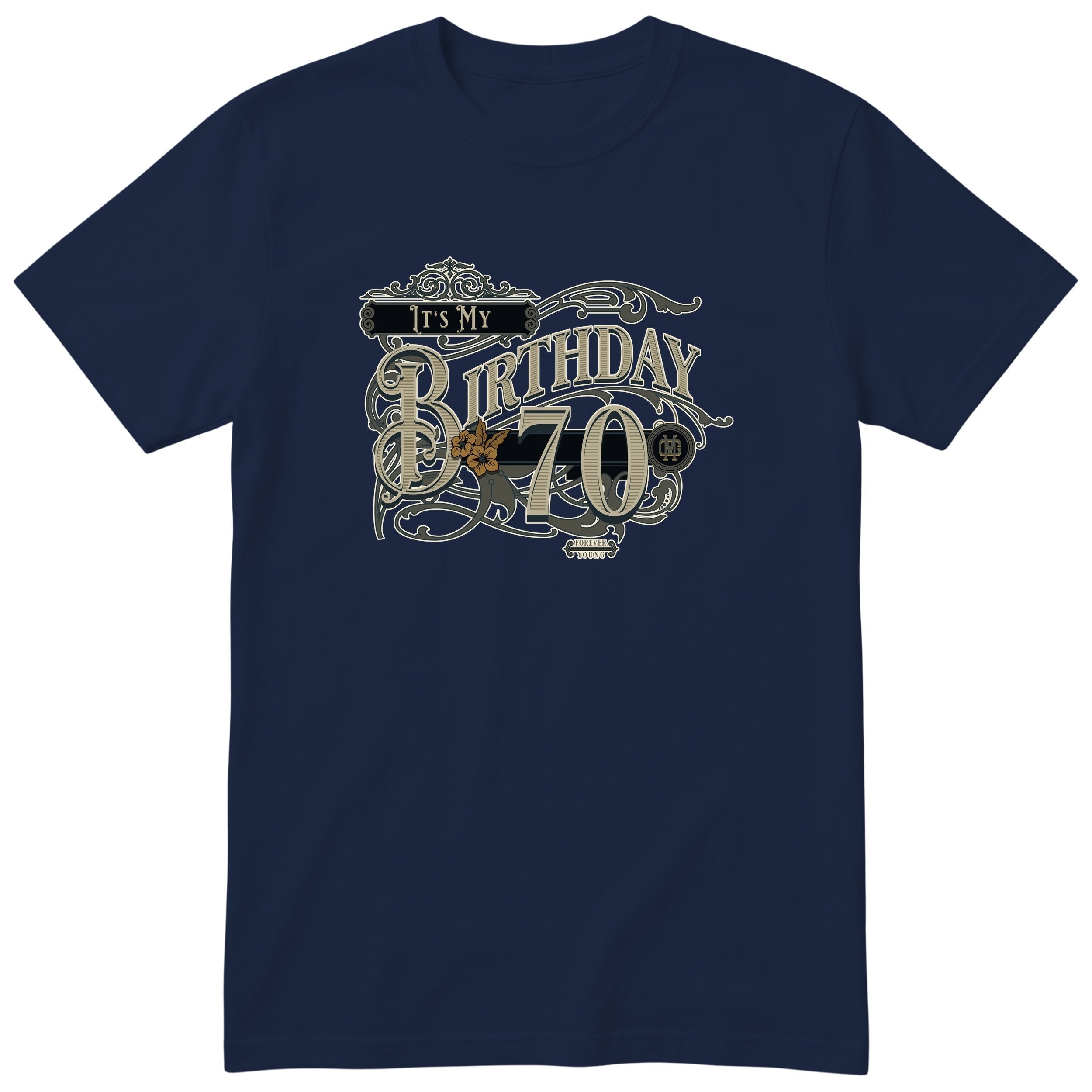 It's My Birthday 70 t-shirt - vintage 70th birthday, Forever Young, unisex