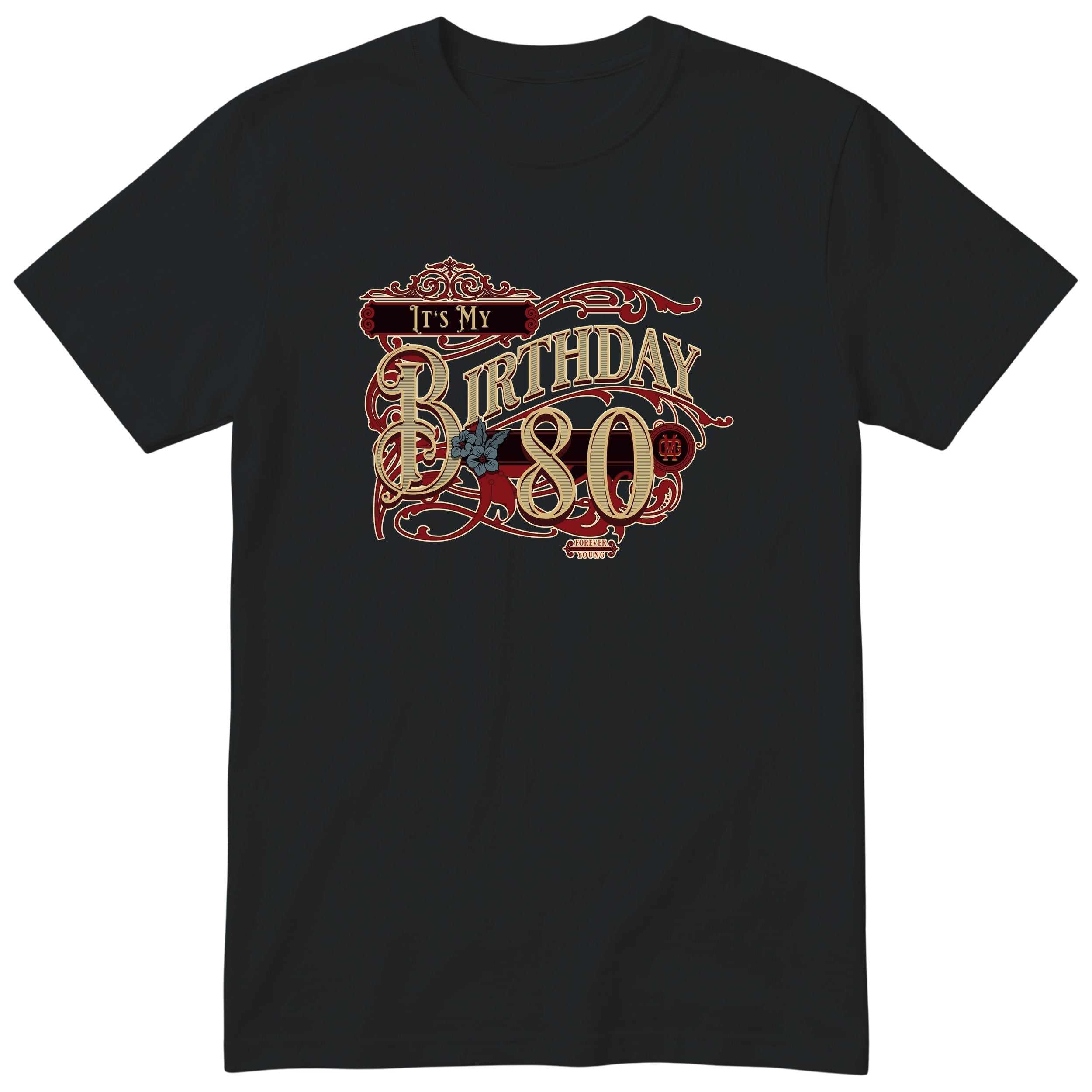 It's My Birthday 80 retro tee in black - Forever Young birthday shirt