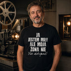 Ja Jestem Miły Ale Moja Żona Nie - Koszulka dla Męża