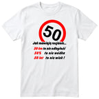 Koszulka biała ze znakiem drogowym 50 i napisem „50 lat to nie wiek" - prezent na urodziny