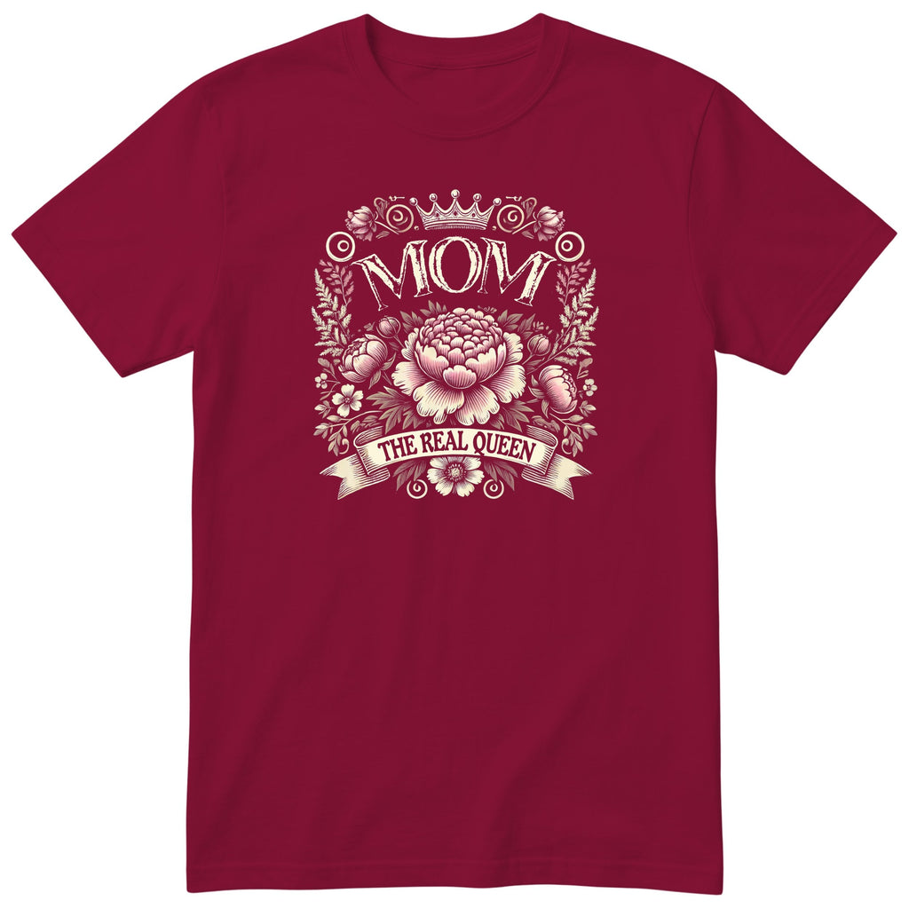 Mom The Real Queen - Burgundy