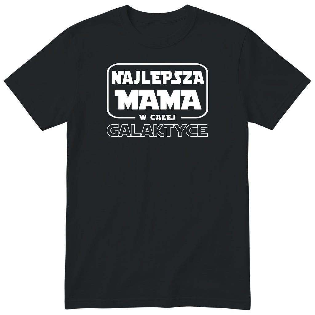 Koszulka czarna - Najlepsza Mama w Galaktyce