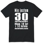 Nie Jestem 30 Latkiem koszulka czarna
