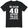 Nie Jestem 40 Latką koszulka czarna