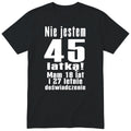 Nie Jestem 45 Latką koszulka czarna