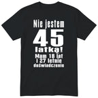 Nie Jestem 45 Latką koszulka czarna