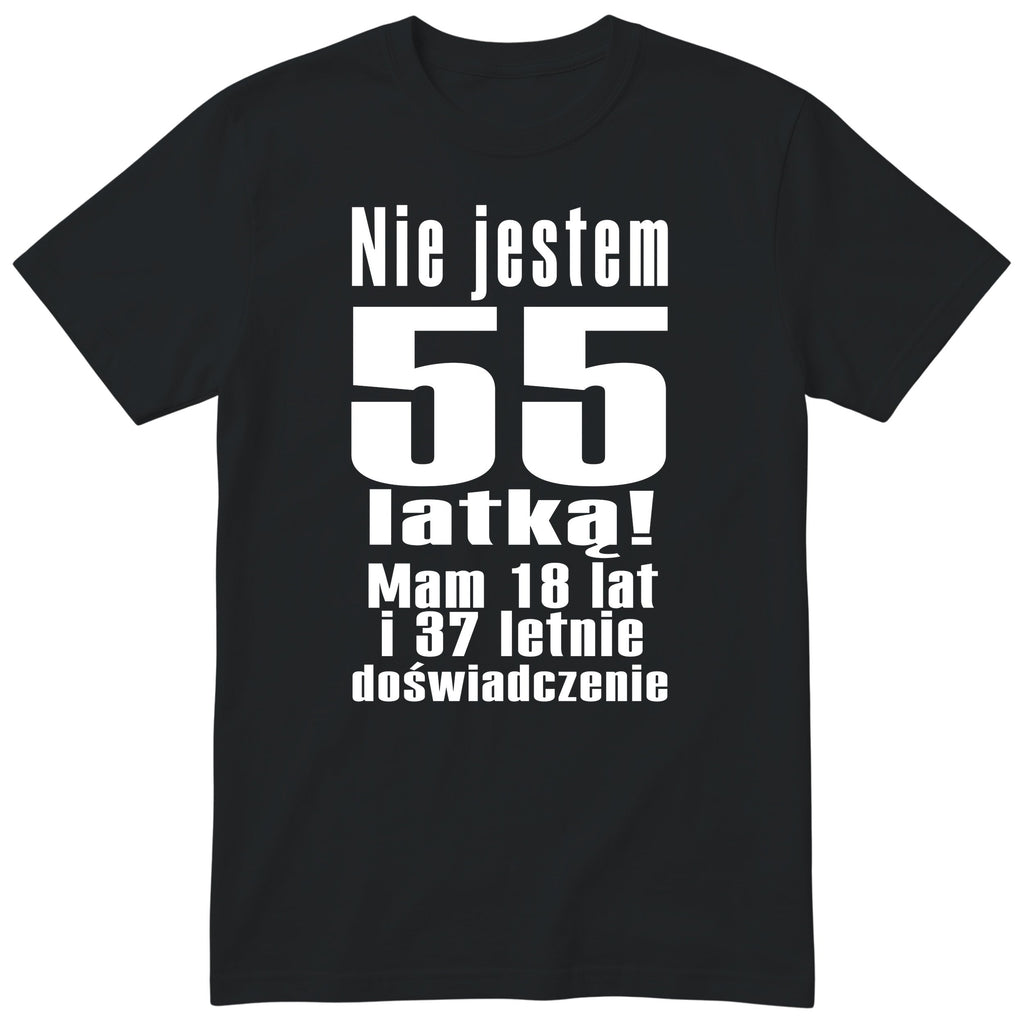 Nie Jestem 55 Latką koszulka czarna