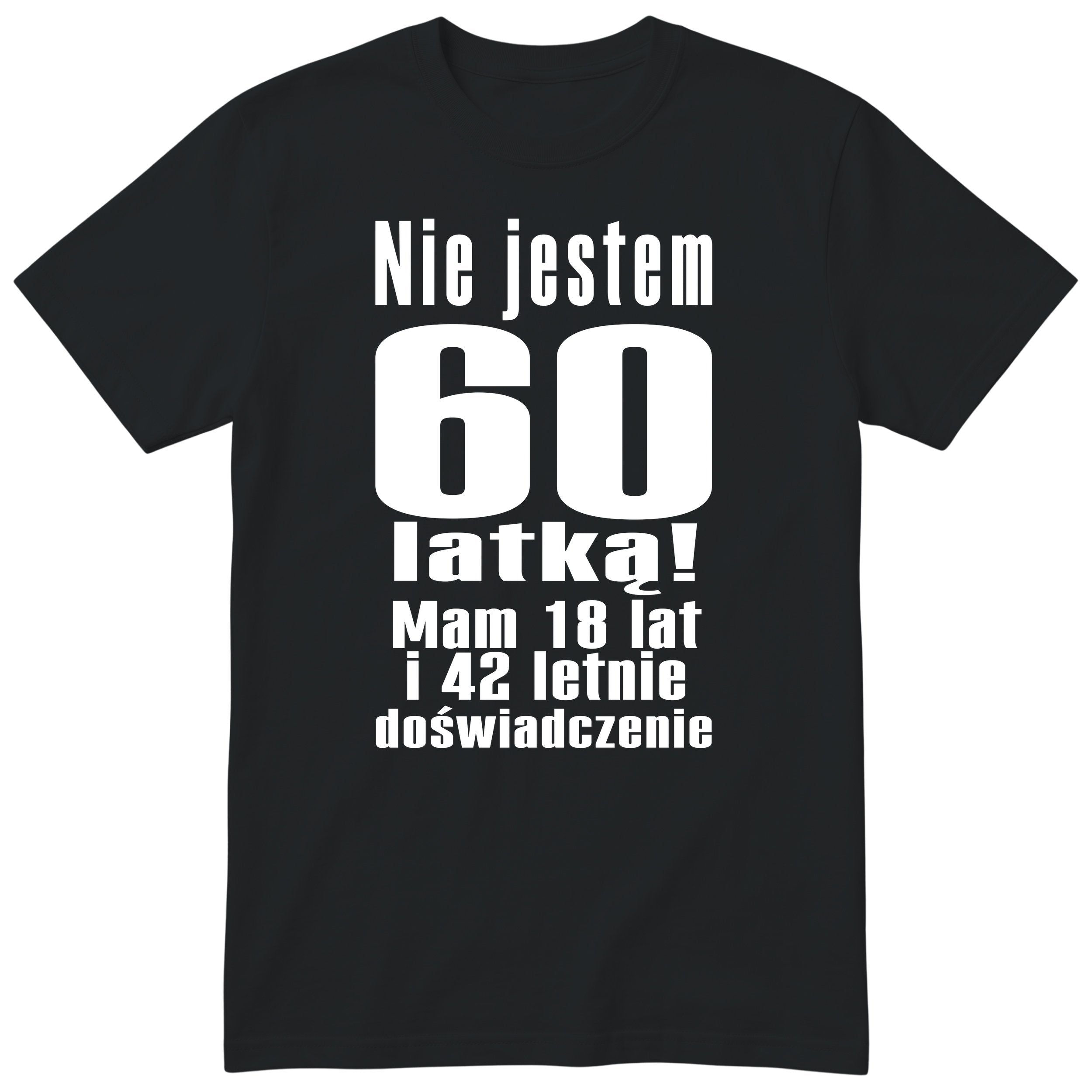 Nie Jestem 60 Latką koszulka czarna