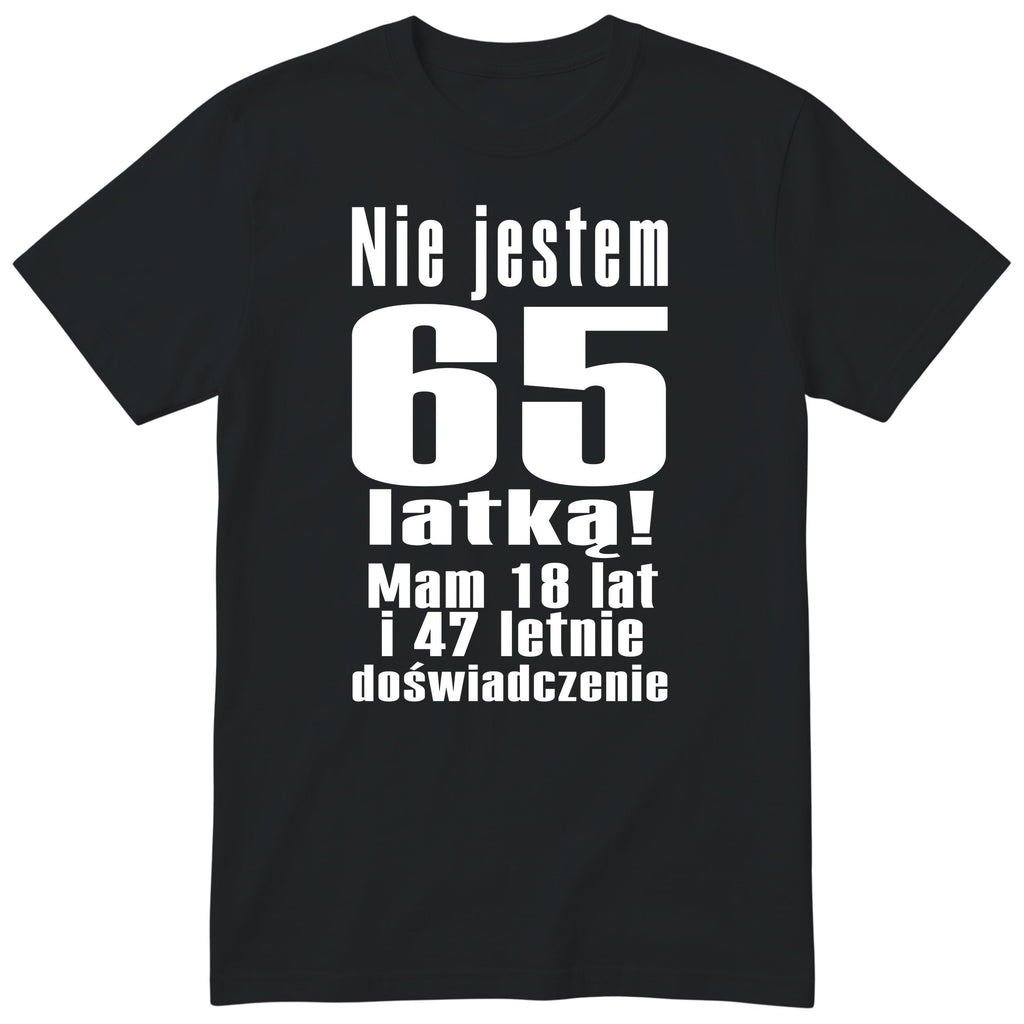 Nie Jestem 65 Latką koszulka czarna