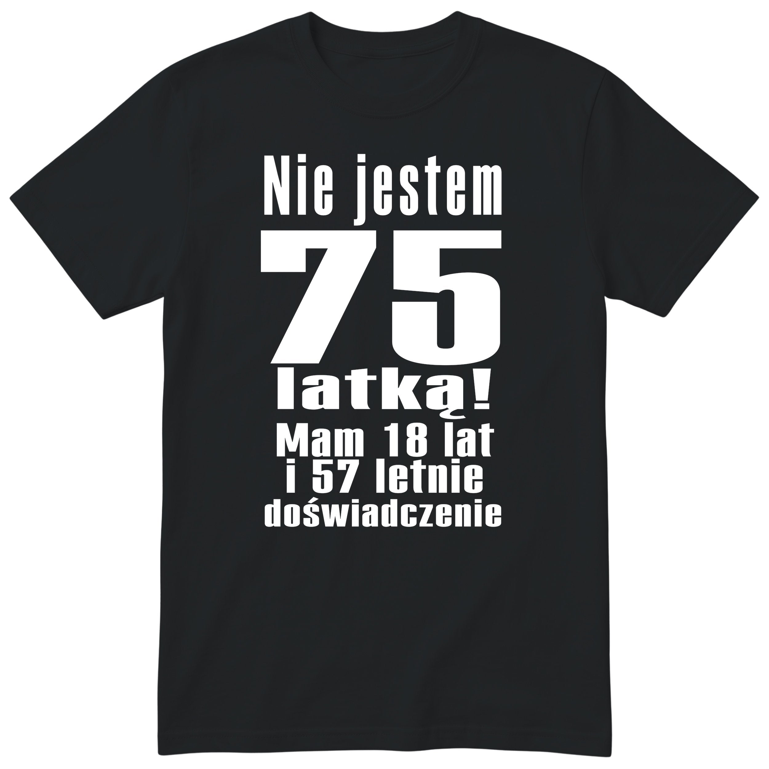 Nie Jestem 75 Latką koszulka czarna
