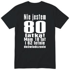 Nie Jestem 80 Latką koszulka czarna