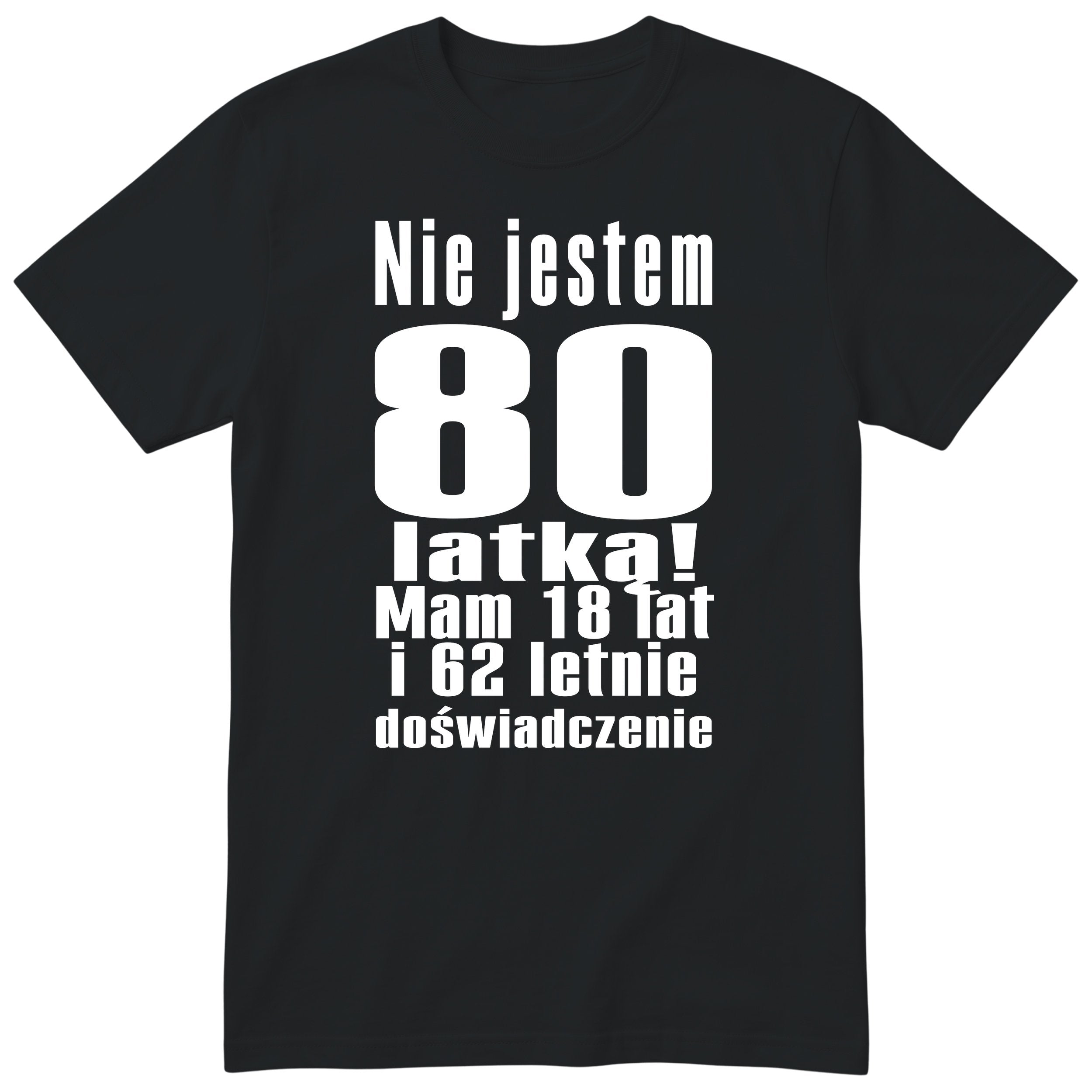 Nie Jestem 80 Latką koszulka czarna