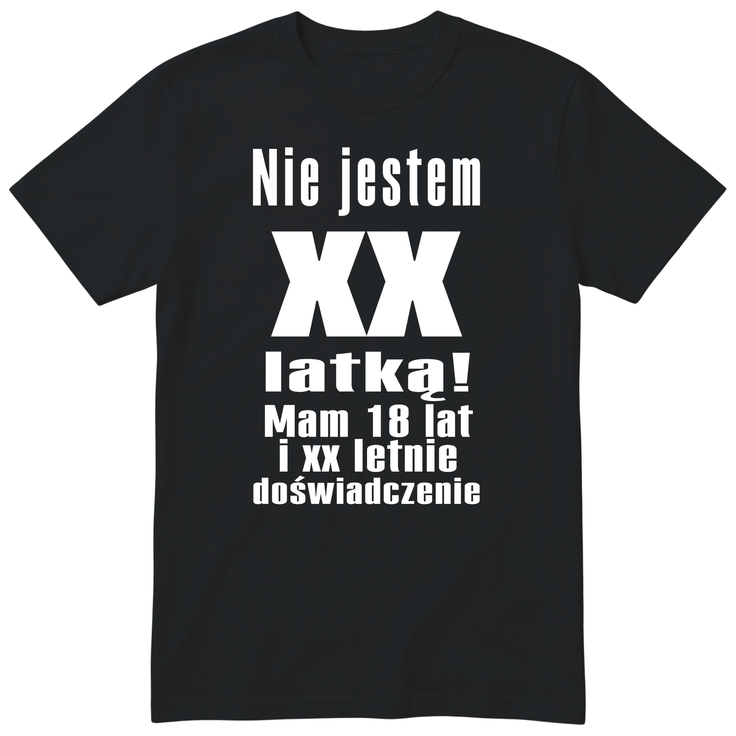 Nie Jestem XX Latką koszulka czarna