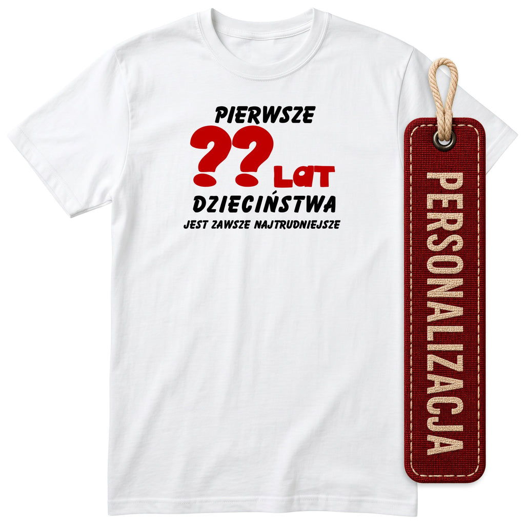 Pierwsze XX Lat Dzieciństwa - Personalised Polish T-Shirt for Any Birthday