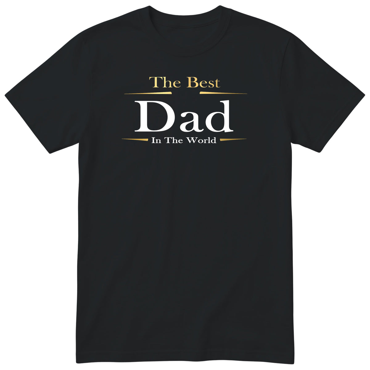 Black The Best Dad In The World Exclusive t-shirt - Father's Day gift for the best dad, English print