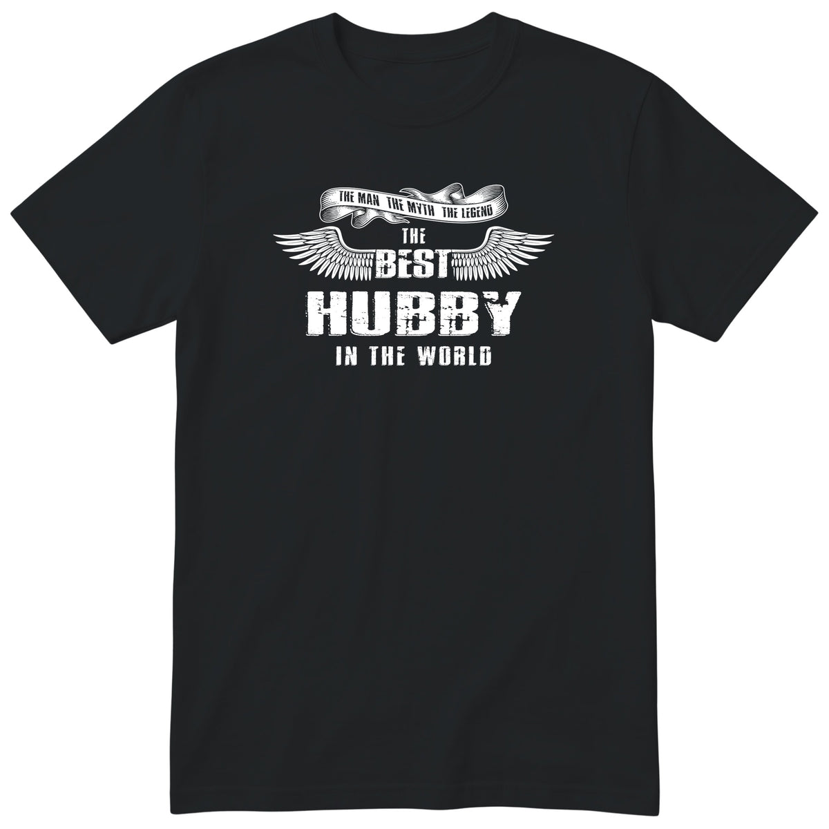 Black The Best Hubby In The World wings t-shirt - the man, the myth, the legend, gift for husband