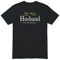 Black The Best Husband In The World Exclusive t-shirt with gold lettering - anniversary gift from the wife, English print