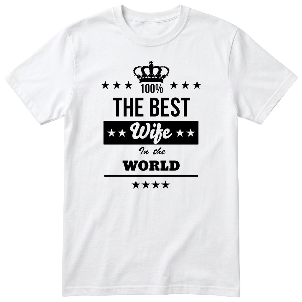 The Best Wife In The World t-shirt - white, anniversary gift