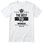 The Best Wife In The World t-shirt - white, anniversary gift