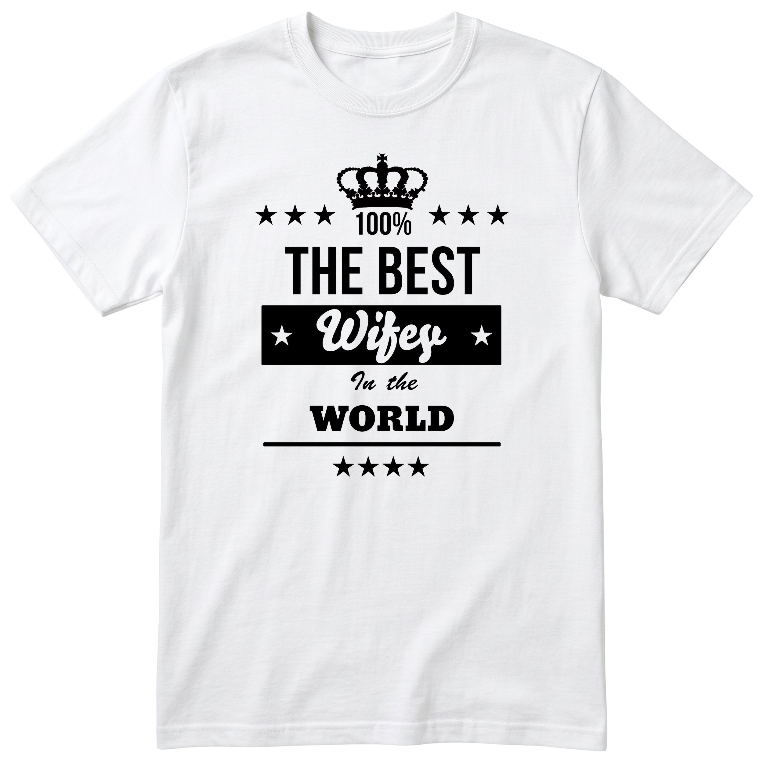 The Best Wifey In The World t-shirt - white, funny wife gift