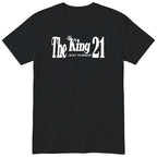 The King Just Turned 21 black t-shirt