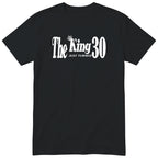 The King Just Turned 30 black t-shirt