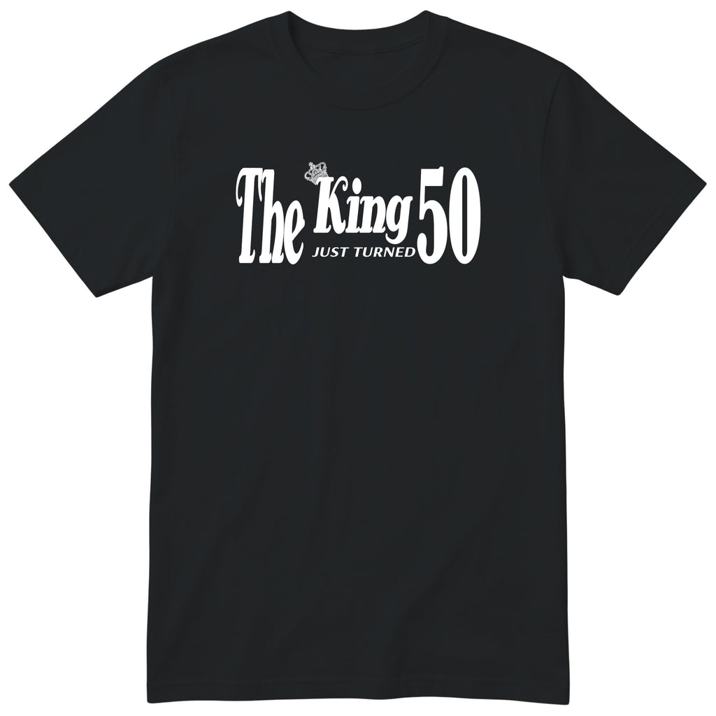 The King Just Turned 50 black t-shirt