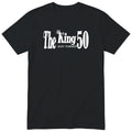 The King Just Turned 50 black t-shirt