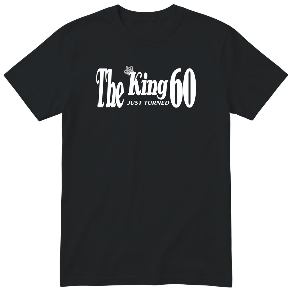 The King Just Turned 60 black t-shirt