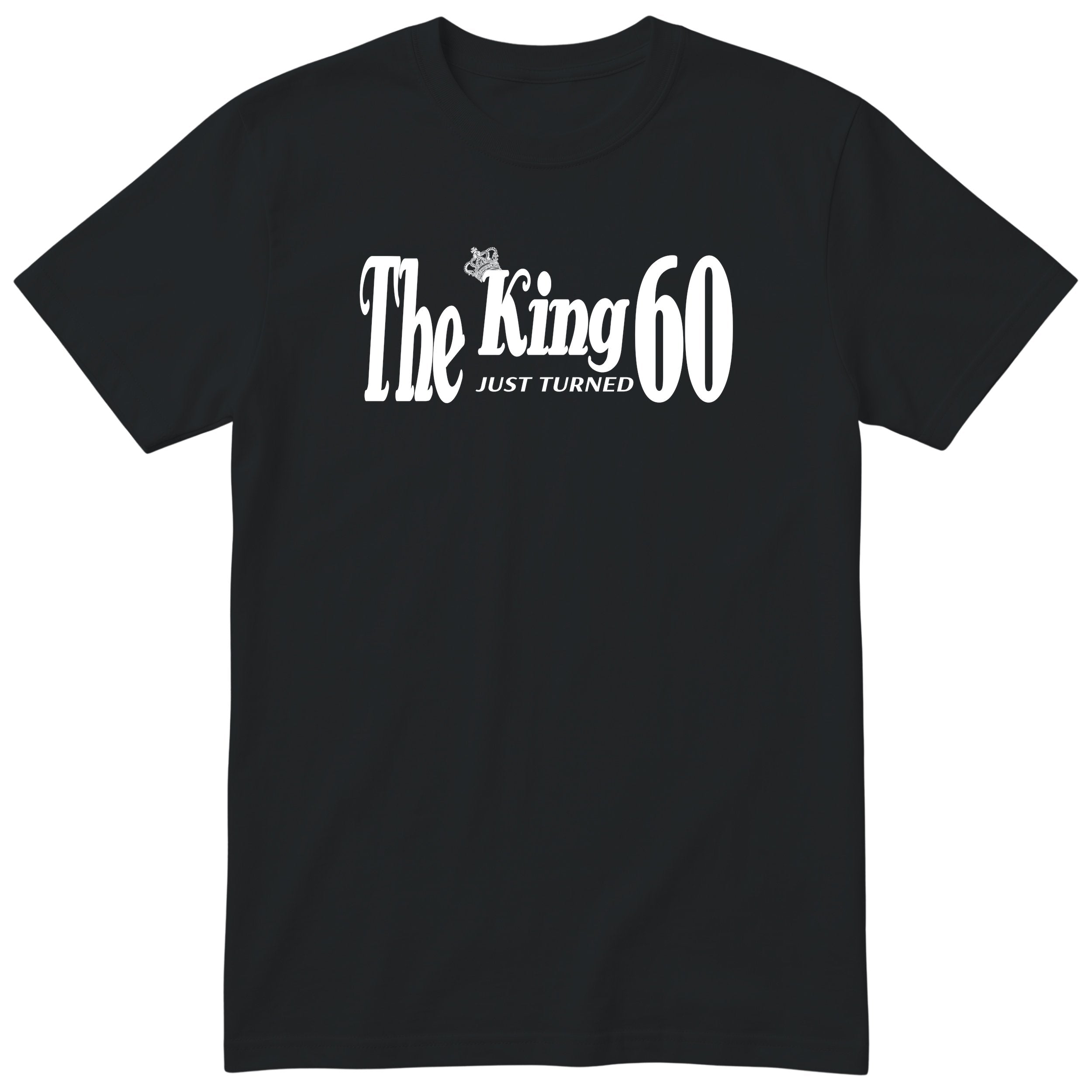 The King Just Turned 60 black t-shirt