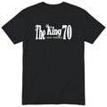The King Just Turned 70 black t-shirt