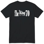 The King Just Turned 70 black t-shirt