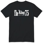 The King Just Turned 75 black t-shirt