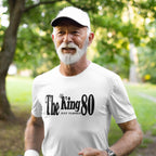 The King Just Turned 80 - 80th Birthday Shirt for Him - lifestyle photo 1 of 3