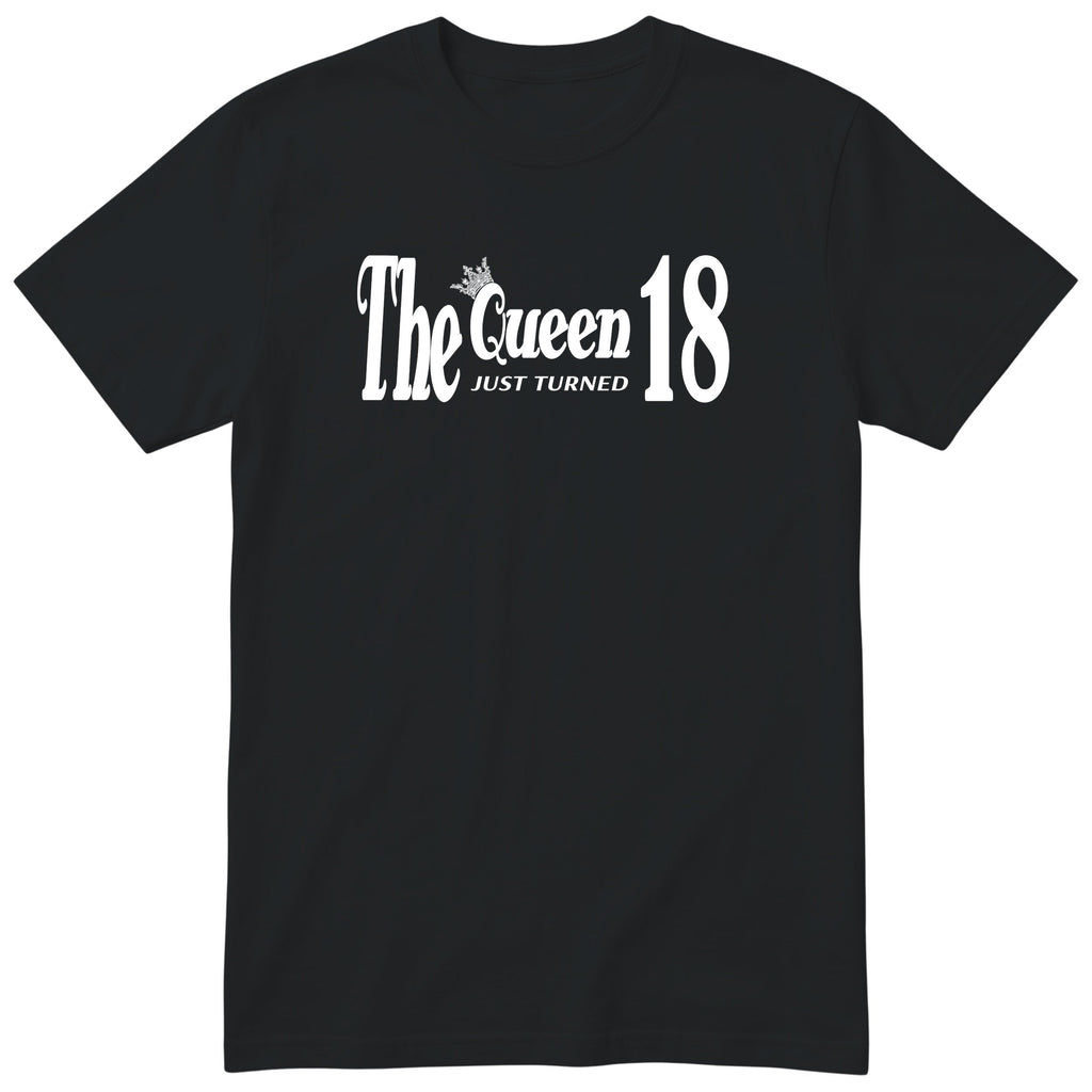 The Queen Just Turned 18 t-shirt - 18th birthday gift for her with a crown - Black