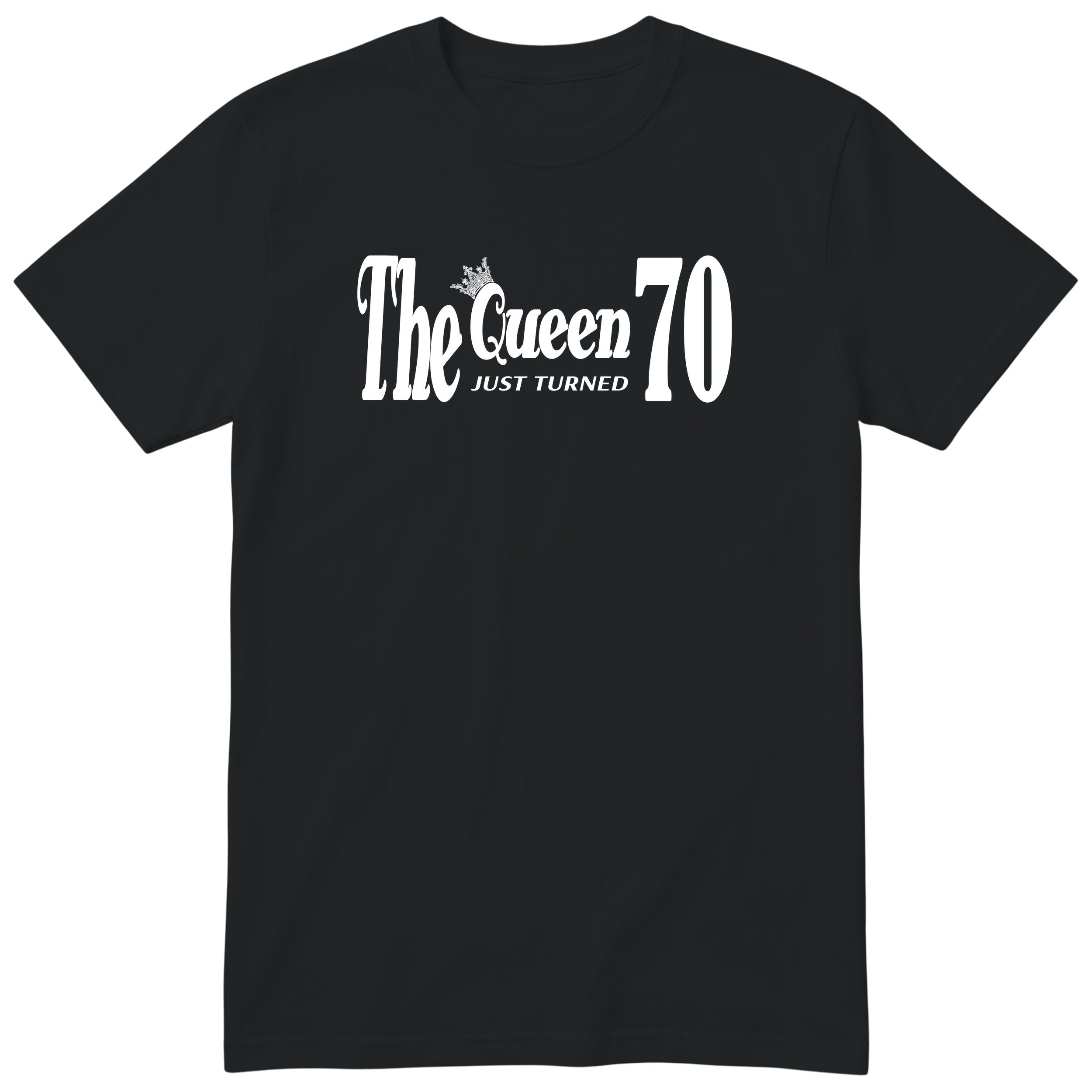 The Queen Just Turned 70 - Funny 70th Birthday T-Shirt Women (czarna, druk lokalny)