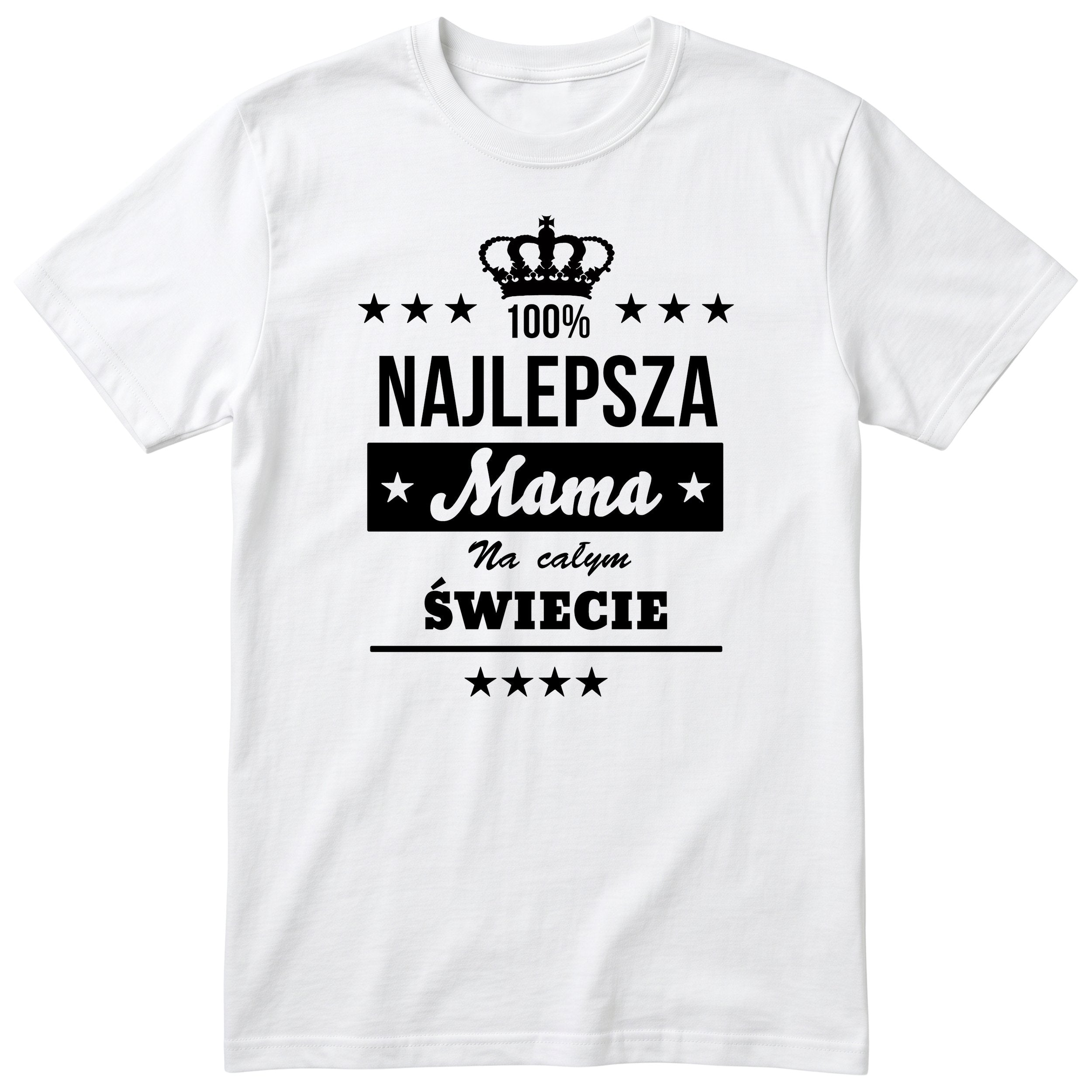 Koszulka biała - Najlepsza Mama Na Całym Świecie