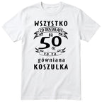 Koszulka biała z polskim napisem urodzinowym i liczbą 50 - przewrotny prezent